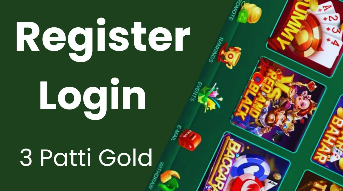 How to Register and Login to 3 Patti Gold Account