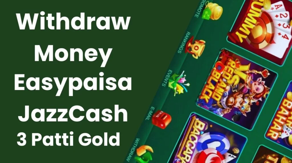 How to Withdraw Money from 3 Patti Gold JazzCash & Easypaisa
